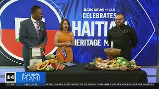 Haitian Heritage Month: CBS News Miami celebrates flavors of Haiti