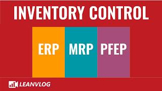 Inventory Control | ERP vs MRP | Plan for Every Part ( PFEP ) | Buffer Stock vs Safety Stock