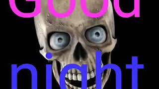 skull spoken good night song