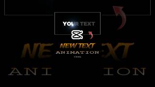 NEW TEXT ANIMATION TUTORIAL | CAPCUT EDITING TUTORIAL | #shorts #tutorial #edit #capcut
