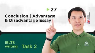 IELTS Task 2 - Conclusion | Advantage & Disadvantage Essay | 27-dars | IELTS darslari