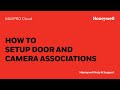 How to Setup Door and Camera Associations in MAXPRO Cloud - Honeywell Support