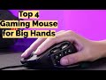 Best Gaming Mouse for Big Hands: The Top 4 Picks