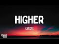 Croixx - Higher (Lyrics)