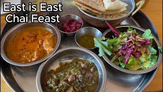 East is East Chai Feast $25 All You Can Eat on Weekdays, Vancouver. A Must Try!