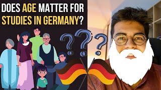 Does Age matter for studies in Germany?