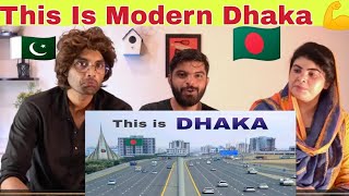 Pakistani Reaction On Dhaka City | Capital of Bangladesh | आईये घुमें ढाका शहर 🌿🇧🇩