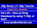 How to Drop Database by using T-SQL or GUI - SQL Server / T-SQL Tutorial Part 25