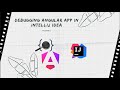 Debugging Angular in IntelliJ IDEA