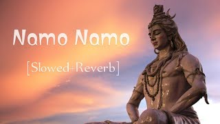 Namo Namo [ slowed and reverb ]  | KEDARNATH | - Amit Trivedi | Sushant Singh Rajput | Lofi World