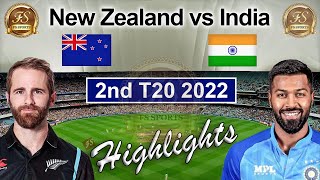 India Vs New Zealand Highlights 2nd T20 2022 | Ind Vs Nz 2nd T20 Highlights 2022 | FS Sports