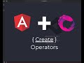 Angular RxJS Operators | Create