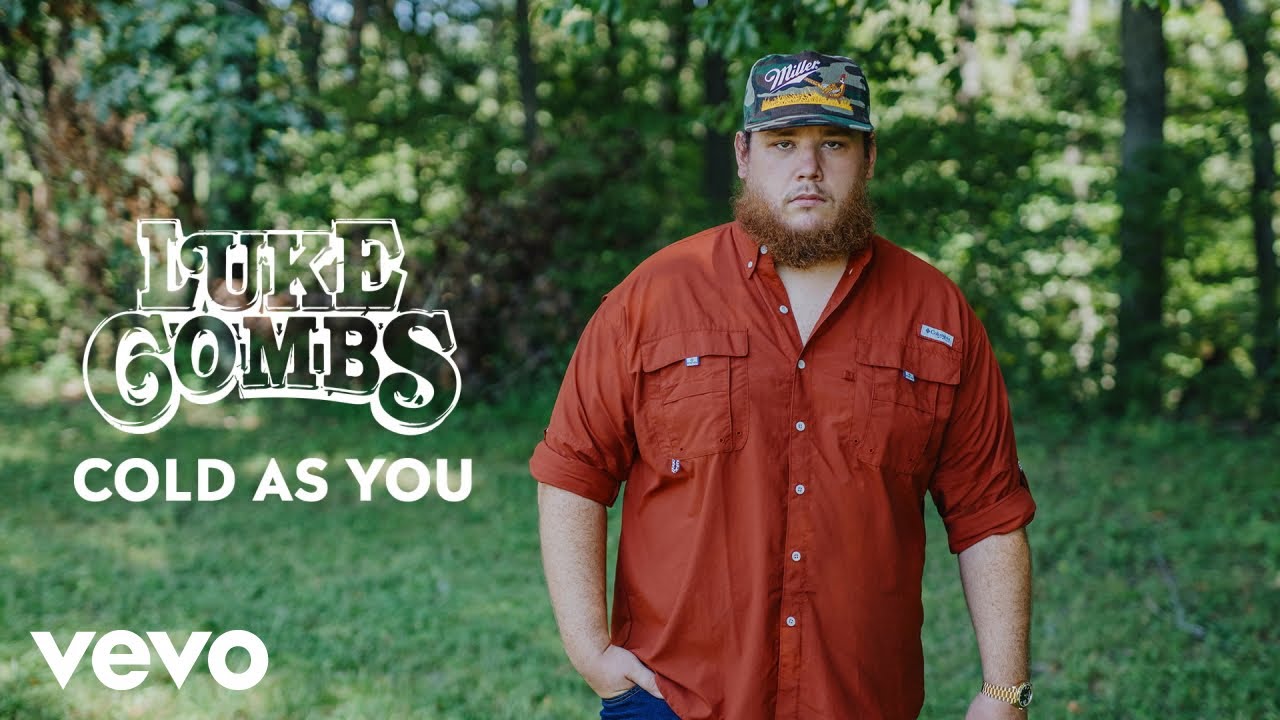 Luke Combs - Cold As You Luke Combs - Cold As You