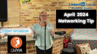 LinkedInLocal Central Coast April 2024 Business Networking Tip