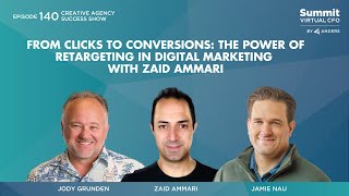 Episode 140 - From Clicks to Conversions: The Power of Retargeting in Digital Marketing w/ Zaid A.