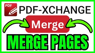 How To MERGE PAGES In PDF XChange Editor (QUICK & EASY) 2026