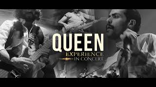 QUEEN EXPERIENCE IN CONCERT   - TOUR 2022