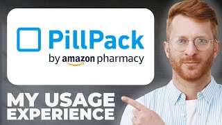 PillPack by Amazon Online Pharmacy Review - Usage Experience
