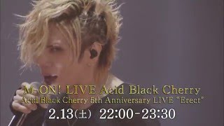 M-ON! LIVE Acid Black Cherry 「Acid Black Cherry 5th Anniversary LIVE \