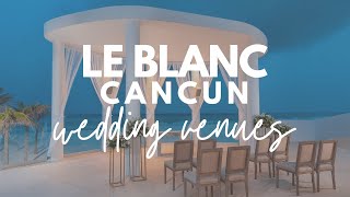 Le Blanc Cancun Wedding Venues