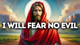 The Lord is My Shepherd and I Will Fear No Evil | God Says | God Message Today | Gods Message Now