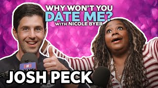 Josh Peck Talks Dating as a Child Star and Proposing Naked