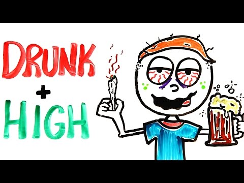 What Happens When You're Drunk AND Stoned At The Same Time? What Happens When You're Drunk AND Stoned At The Same Time?