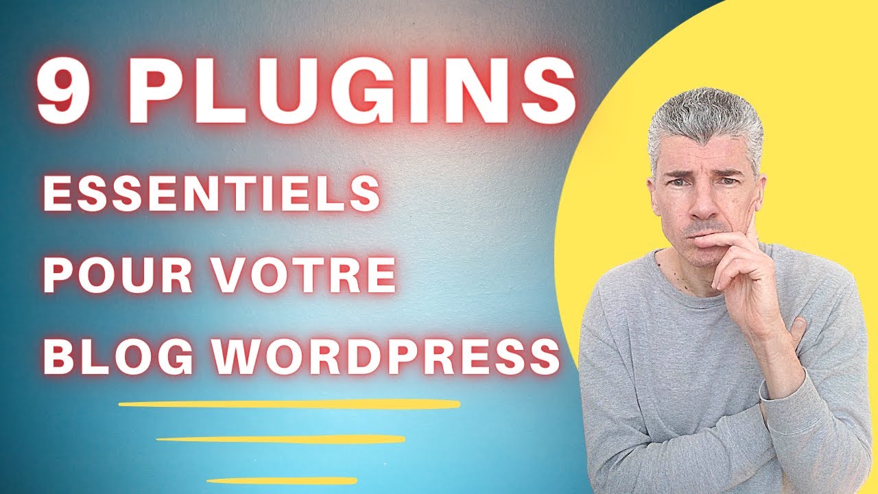 BLOG WORDPRESS Quelles Extensions ? 9 Plugins Indispensables ! - YouTube