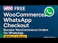 FREE WooCommerce WhatsApp Checkout - Receive WooCommerce Orders On WhatsApp Without a Plugin