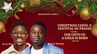 BENIKRUKRU FAMILY CHRISTMAS CAROL AND FESTIVAL OF PRAISE