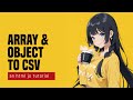 Javascript Array & Object To CSV