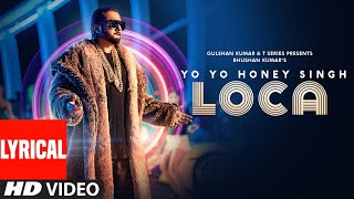 LOCA Lyrical | Yo Yo Honey Singh | Bhushan Kumar | New Song 2020 | T-Series