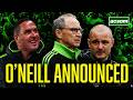 MARTIN O'NEILL ANNOUNCED: But why is Board low-balling his coaches? // ACSOM A Celtic State of Mind