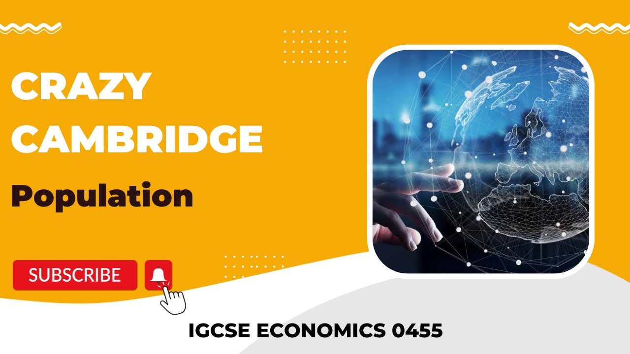 Cambridge IGCSE Economics 0455 | Population - YouTube