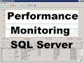 SQL Server Performance - How To Setup and Run Perfmon