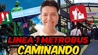 RECORRI La LINEA 1 del Metrobus CAMINANDO - La Línea más larga *31 km*