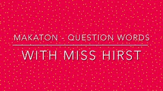 Makaton Question Words