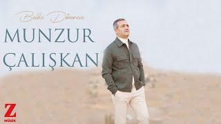 Munzur Çalışkan - Belki Dönersin I Official Music Video © 2023 Z Müzik