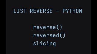 # 9 PYTHON - LIST Reverse | How to reverse a list in python