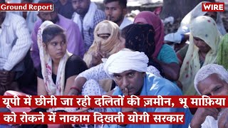 UP: Dalit Families Continue Struggle Against Land Mafia, Promises of Yogi Government Hollow