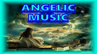 Angelic Music, Beautiful Sound Waves To Attract Your Guardian Angel And Instant Calm