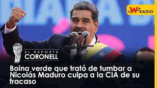 Boina verde que trató de tumbar a Nicolás Maduro culpa a la CIA de su fracaso | El Reporte Coronell