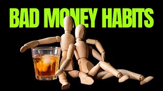 16 bad money habits that keep you poor