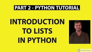 Part 2 - Python Tutorial | Introduction To Lists in Python