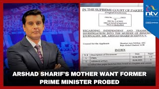 Arshad Sharif's mother want former Prime Minister probed