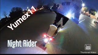 Night ride with Yume X11