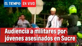 10 capturados, a la espera de audiencia por caso de jóvenes asesinados en Sucre | El Tiempo