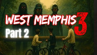 West Memphis 3: Details From a Killer (Part 2)