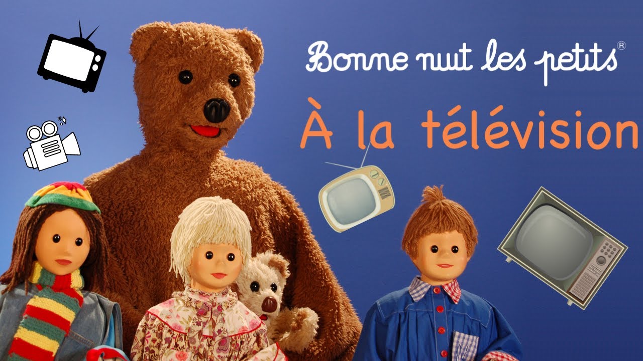 Bonne Nuit Les Petits - Compilation "À La Télévision" - YouTube