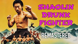 Shaolin Drunk Fighter (1983) - Remastered | Full Action Movie | Kung Fu